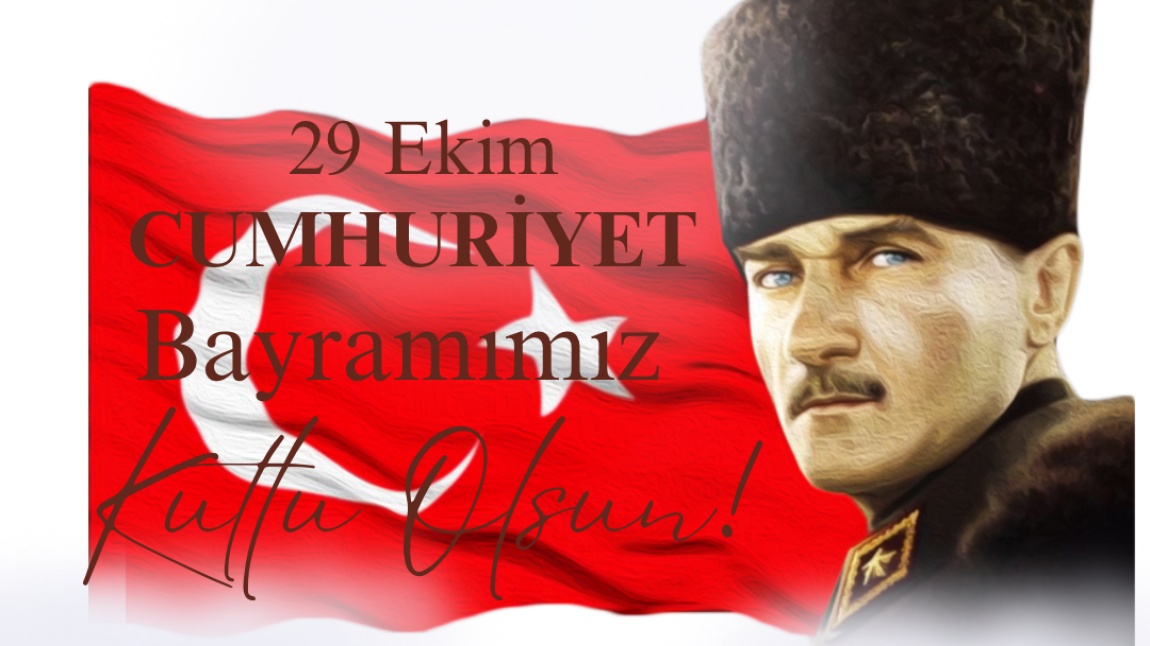 29 EKİM CUMHURİYET BAYRAMI